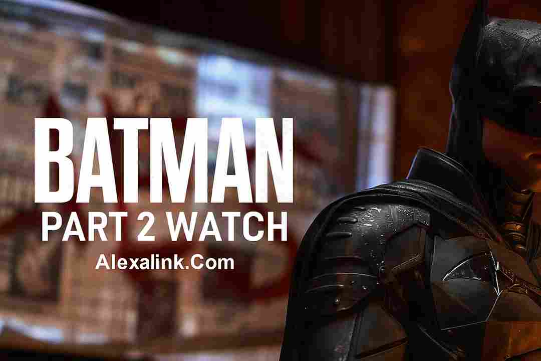 Batman Part II